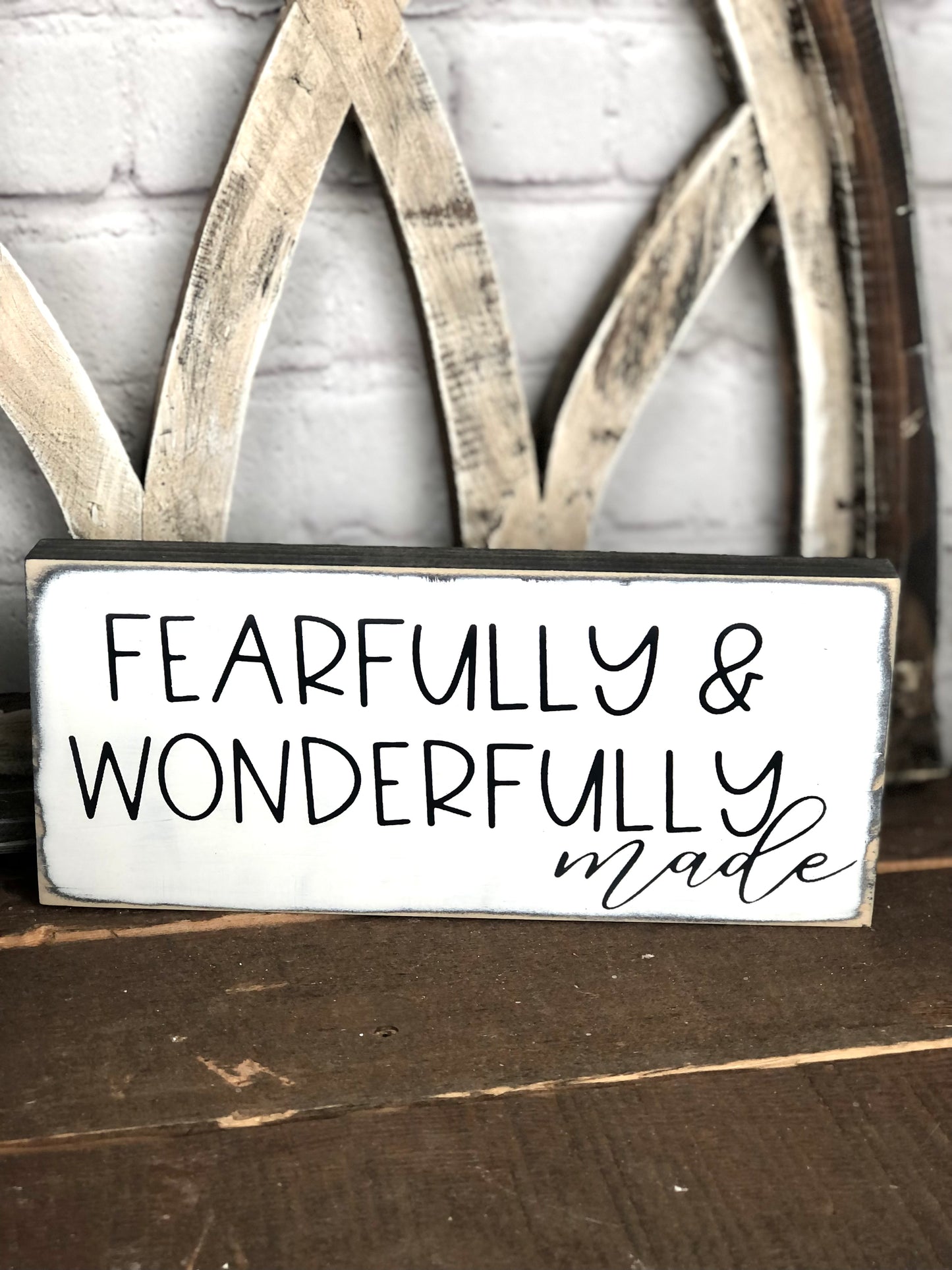 FEARFULLY AND WONDERFULLY MADE- WOOD SIGN
