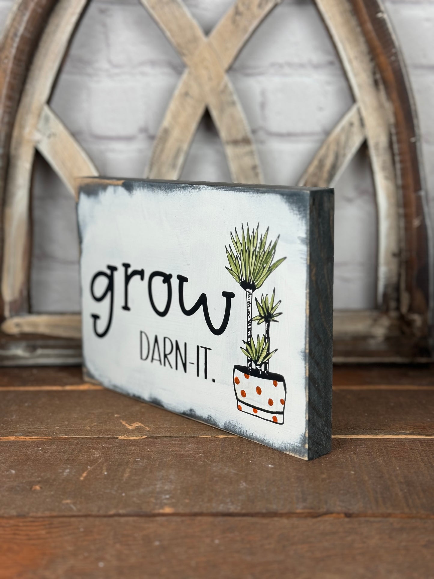 GROW DARN IT -PLANT LOVERS SIGN -WOOD SIGN