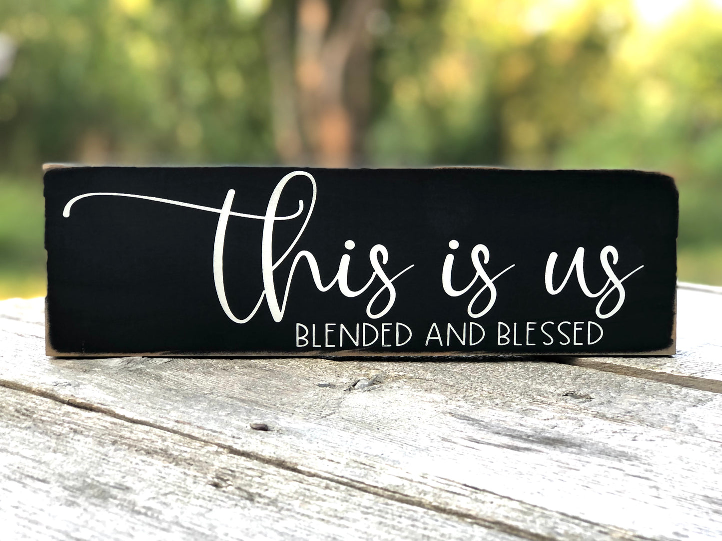 THIS IS US BLENDED AND BLESSED- WOOD SIGN