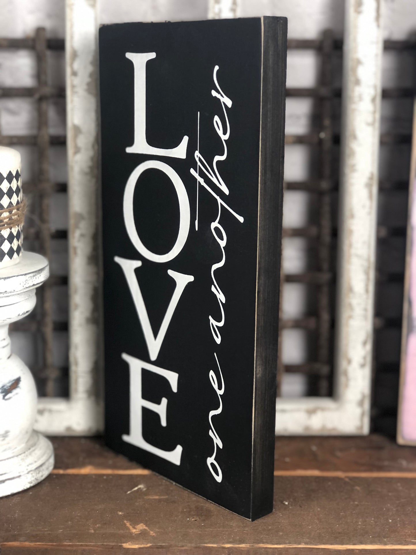 LOVE ONE ANOTHER- WOOD SIGN