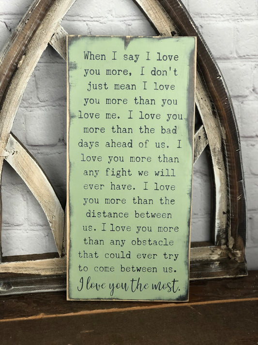 I LOVE YOU THE MOST- WOOD SIGN