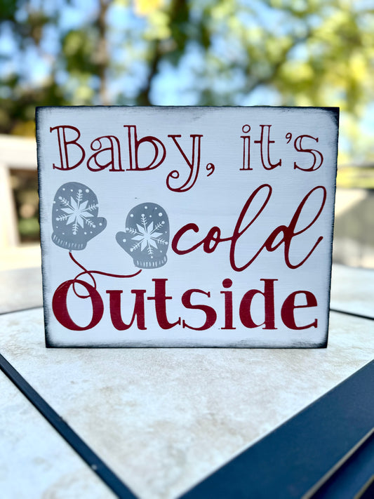 FLANNELS BONFIRES PUMPKINS/BABY ITS COLD OUTSIDE- DOUBLE-SIDED WOOD SIGN