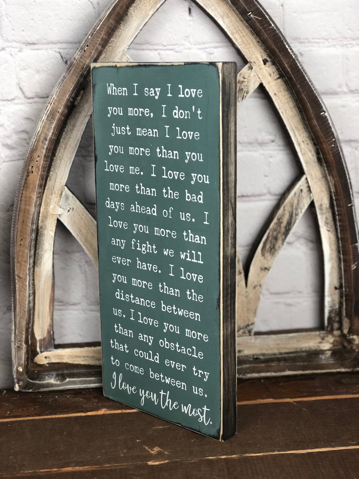 I LOVE YOU THE MOST- WOOD SIGN