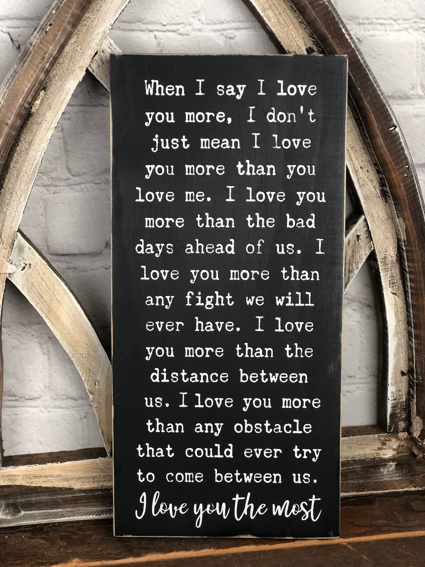 I LOVE YOU THE MOST- WOOD SIGN