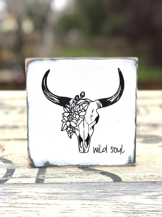 COW SKULL WITH FLOWERS WILD SOUL -WOOD SIGN